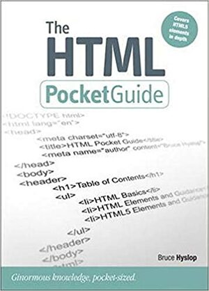 The HTML Pocket Guide by Bruce Hyslop