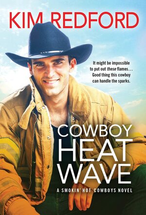 Cowboy Heat Wave by Kim Redford, Kim Redford