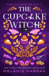 The Cupcake Witch by Melanie Karsak