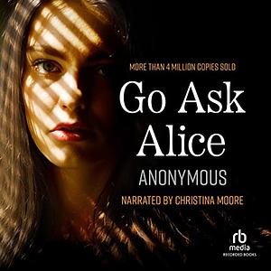 Go Ask Alice by Anonymous