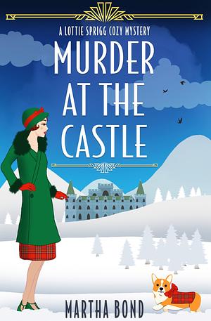 Murder at the Castle by Martha Bond