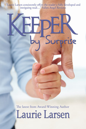 Keeper by Surprise by Laurie Larsen