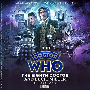Doctor Who: The Eighth Doctor and Lucie Miller Series 01 by Steve Lyons