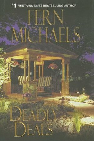 Deadly Deals by Fern Michaels