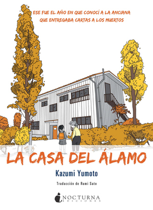 La casa del Álamo by Kazumi Yumoto