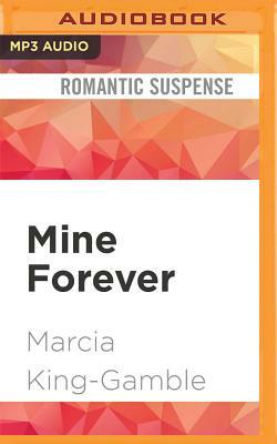 Mine Forever by Marcia King-Gamble