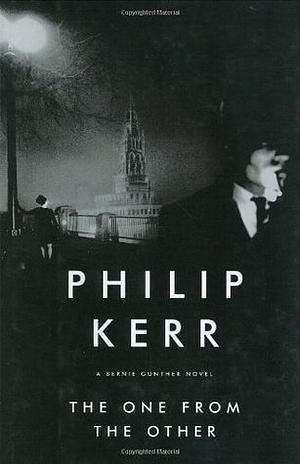 The One from the Other by Philip Kerr