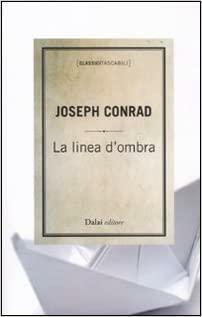 La linea d'ombra by Joseph Conrad