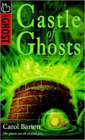 Castle of Ghosts by Carol Barton