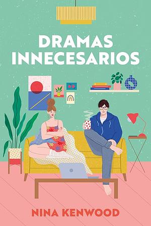 Dramas Innecesarios by Nina Kenwood