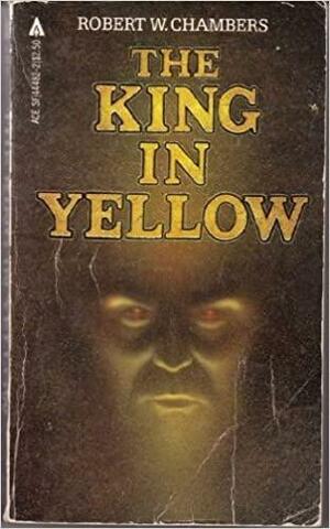 The King In Yellow by Robert W. Chambers