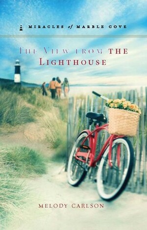 The View From the Lighthouse by Melody Carlson