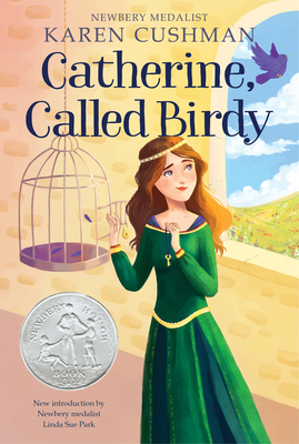 Catherine, Called Birdy by Karen Cushman