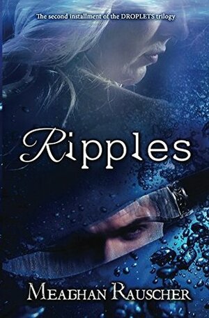 Ripples by Meaghan Rauscher