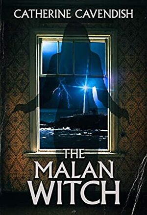 The Malan Witch by Catherine Cavendish