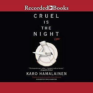 Cruel is the Night by Steven Crossley, Karo Hamalainen