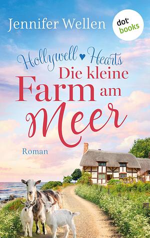 Die kleine Farm am Meer by Jennifer Wellen