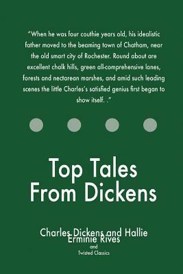 Top Tales From Dickens by Twisted Classics, Charles Dickens, Hallie Erminie Rives
