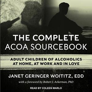 The Complete ACOA Sourcebook by Janet Geringer Woititz