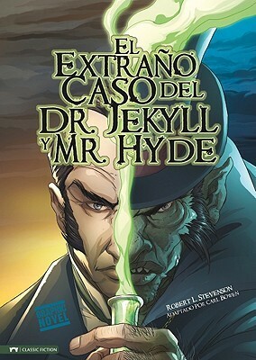 El Extrano Caso del Dr. Jekyll y Mr. Hyde by Robert Louis Stevenson, Daniel Pérez, Carl Bowen