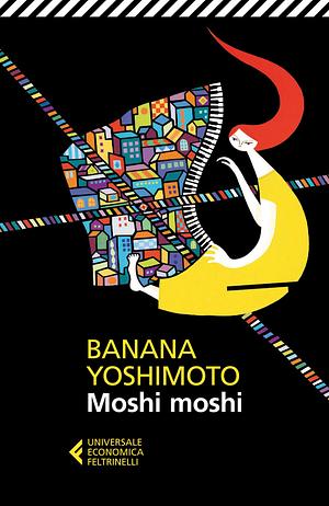 Moshi moshi by Banana Yoshimoto