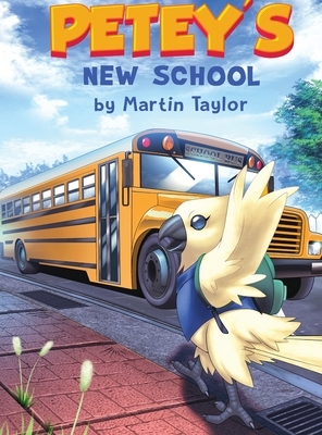 Petey's New School by Martin Taylor