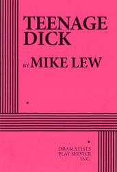 Teenage Dick by Michael Lew