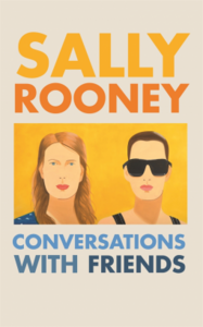 Conversations with Friends by Sally Rooney