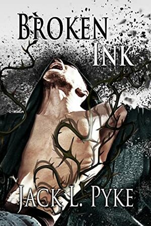 Broken Ink by Jack L. Pyke