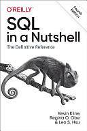 SQL in a Nutshell: A Desktop Quick Reference by Kevin Kline, Leo S. Hsu, Regina O. Obe