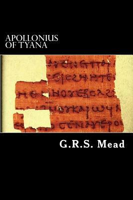 Apollonius of Tyana by G.R.S. Mead