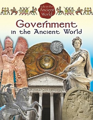 Government in the Ancient World by Hazel Richardson Richardson