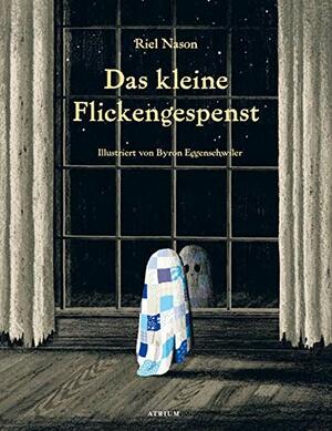 Das kleine Flickengespenst by Riel Nason