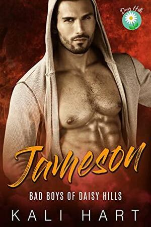 Jameson (Bad Boys of Daisy Hills #5) by Kali Hart