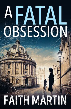 A Fatal Obsession by Faith Martin