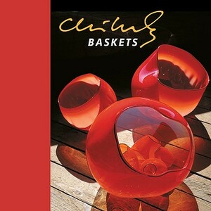Chihuly Baskets [With DVD] by Davira Taragin, Dale Chihuly
