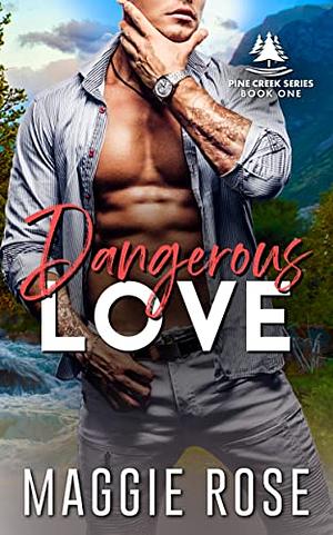 Dangerous Love by Maggie Mundy