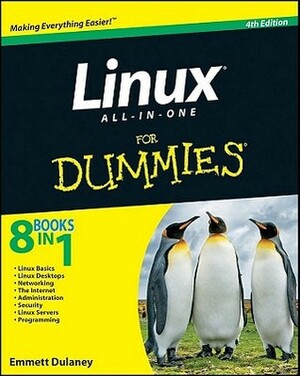 Linux All-In-One for Dummies With DVD ROM by Emmett Dulaney