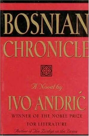 Bosnian Chronicle by Ivo Andrić, Joseph Hitrec