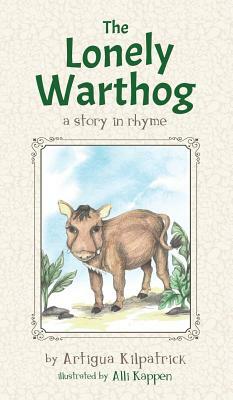 The Lonely Warthog by Alli Kappen, Artigua Kilpatrick