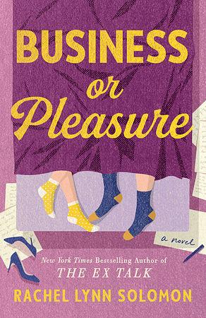 Business or Pleasure by Rachel Lynn Solomon