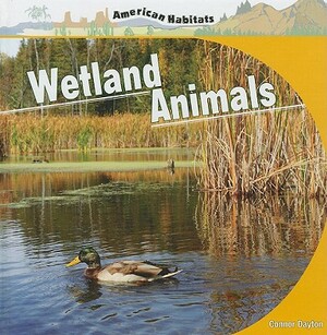 Wetland Animals by Connor Dayton