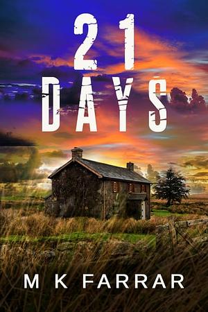 21 Days by M.K. Farrar