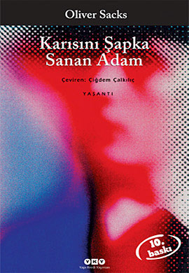 Karısını Şapka Sanan Adam by Oliver Sacks, Çiğdem Çalkılıç