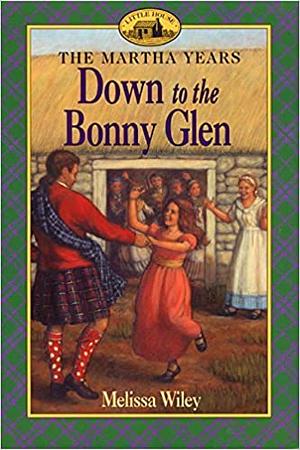 Down to the Bonny Glen by Renée Graef, Melissa Wiley