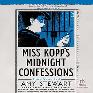 Miss Kopp's Midnight Confessions by Amy Stewart