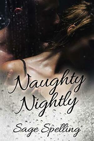 Naughty Nightly by Sage Spelling