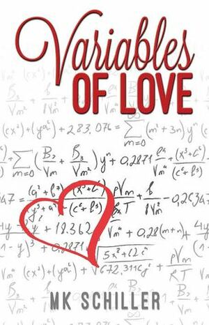 Variables of Love by M.K. Schiller