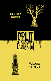 Split Scream Volume Two by M. Lopes da Silva, Cynthia Gomez