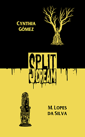 Split Scream Volume Two by Cynthia Gomez, M. Lopes da Silva